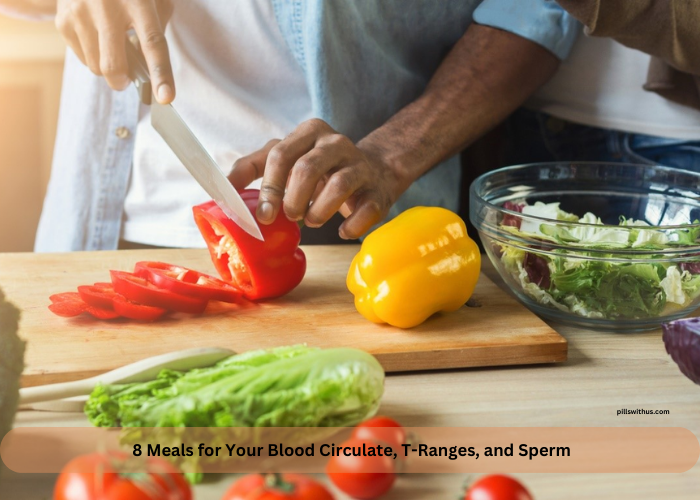8 Meals for Your Blood Circulate, T-Ranges, and Sperm