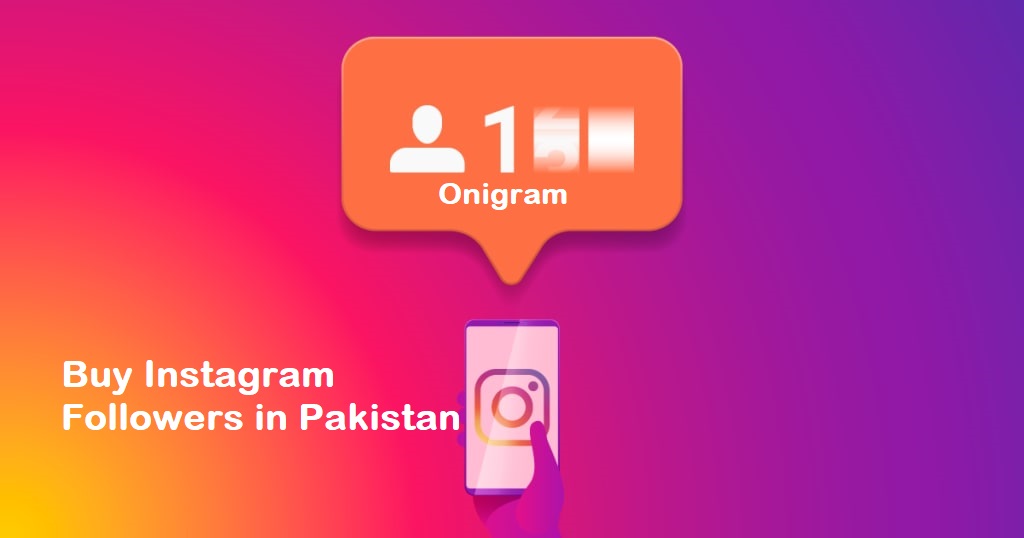 Buy Instagram Followers In Pakistan